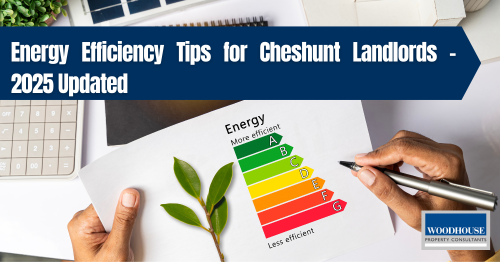  Energy Efficiency Tips for Cheshunt Landlords - 2025 Updated